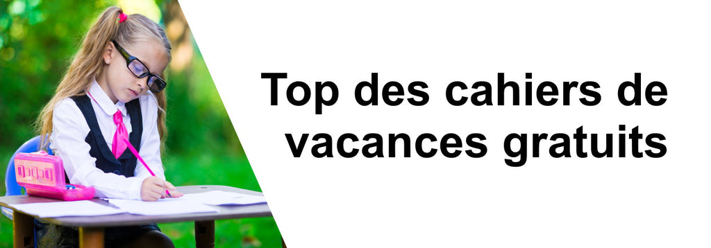 Top Des Cahiers De Vacances Gratuit À Imprimer